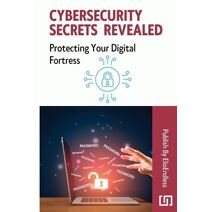 Cybersecurity Secrets Revealed
