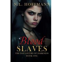 Blood Slaves (Daughters of Darkness)