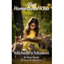 Michelle's Mission (Homestead Kids)