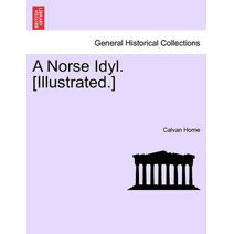 Norse Idyl. [Illustrated.]