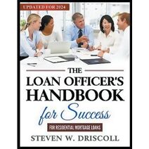 Loan Officer's Handbook for Success