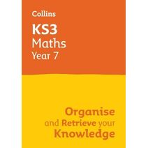 KS3 Maths Year 7: Organise and retrieve your knowledge (Collins KS3 Revision)