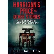 Harrigan's Price and Other Stories