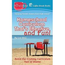 Homeschool Curriculum That's Effective and Fun (Coffee Break Books)