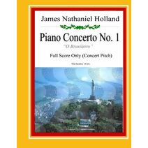 Piano Concerto No. 1 (Piano Concertos of James Nathaniel Holland)