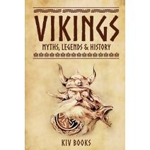 Vikings (Myths, Legends & History)