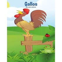 Gallos libro para colorear (Gallos)