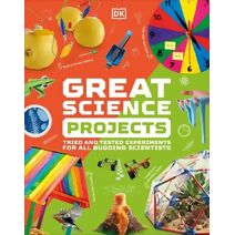 Great Science Projects (DK Activity Lab)