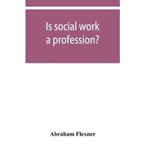 Is social work a profession?