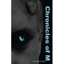 Chronicles of M (Chronicles of M)