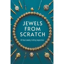 Jewels from Scratch (DIY at Home)