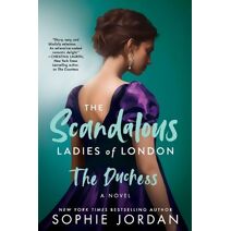 Duchess (Scandalous Ladies of London)