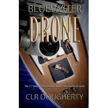 Bluewater Drone (Bluewater Thrillers)