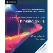 Cambridge International AS/A Level  Thinking Skills Coursebook
