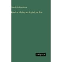 Essai de bibliographie p�rigourdine