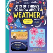 Lots of Things to Know About Weather (Lots of Things to Know)