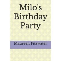 Milo's Birthday Party (Milo's Adventures)