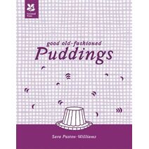 Good Old-Fashioned Puddings (National Trust Food)