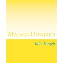 Malaga Unwired (Susan Richards)