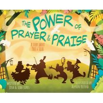 Power of Prayer & Praise
