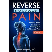 Reverse Back and Shoulder Pain