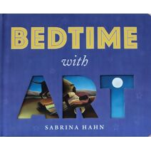 Bedtime with Art (Sabrina Hahn's Art & Concepts for Kids)