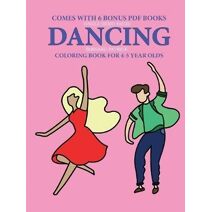Coloring Books for 4-5 Year Olds (Dancing)