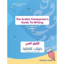 Arabic Companion's Guide To Writing
