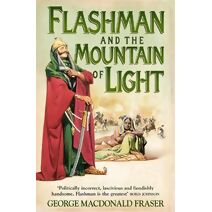 Flashman and the Mountain of Light (Flashman Papers)