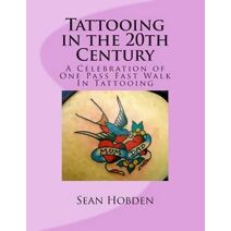 Tattooing in the 20th Century
