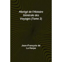 Abr�g� de l'Histoire G�n�rale des Voyages (Tome 2)