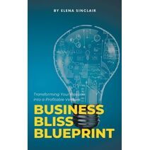Business Bliss Blueprint