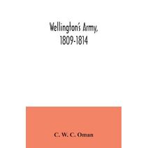 Wellington's army, 1809-1814