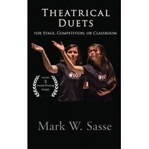 Theatrical Duets for Stage, Competition, or Classroom (Short Play Collection)