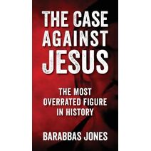 Case Against Jesus