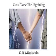 Then Came the Lightning