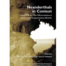 Neanderthals in Context (Oxford University School of Archaeology Monograph)