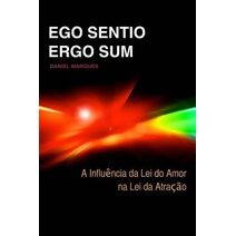 Ego Sentio, Ergo Sum