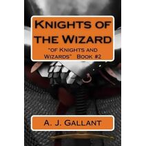 Knights of the Wizard (Of Knights and Wizards)
