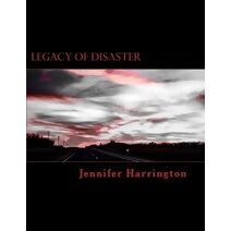 Legacy of Disaster