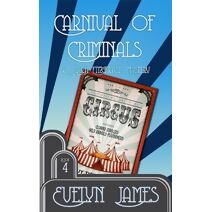 Carnival of Criminals (Clara Fitzgerald Mysteries)