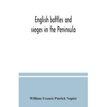 English battles and sieges in the Peninsula