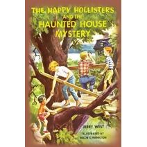 Happy Hollisters and the Haunted House Mystery