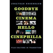 Goodbye Cinema, Hello Cinephilia