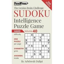 Sudoku Puzzle Books Volume 40. Hard. Sudoku Intelligence Puzzle Game (Genius Brain Challenge)
