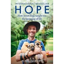 Hope – How Street Dogs Taught Me the Meaning of Life