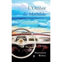 L'Ombre de Mathilde