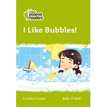 I Like Bubbles! (Collins Peapod Readers)