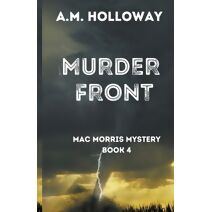 Murder Front (Mac Morris Mysteries)