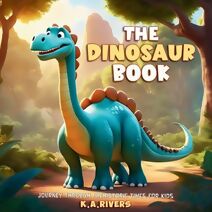 Dinosaur Book Journey through Prehistoric Times for Kids